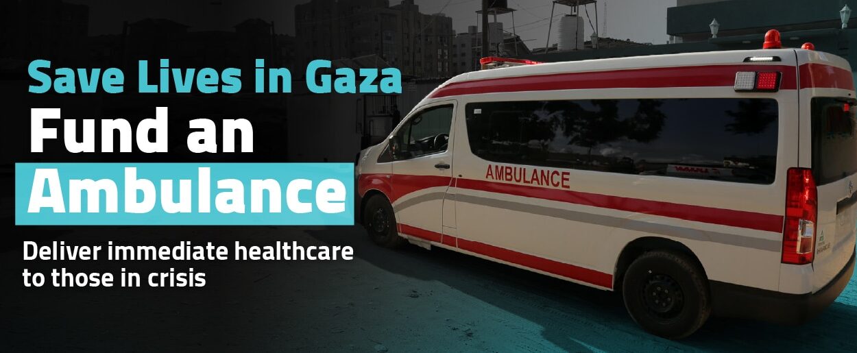 Save Lives in Gaza- Fund an Ambulance-100(2)